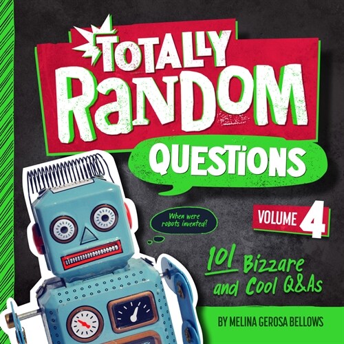 Totally Random Questions Volume 4: 101 Bizarre and Cool Q&as (Paperback)