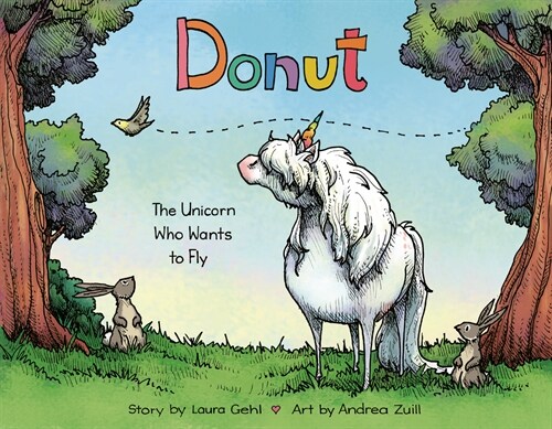 Donut: The Unicorn Who Wants to Fly (Hardcover)