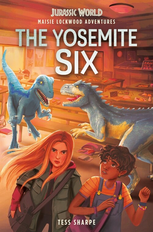 Maisie Lockwood Adventures #2: The Yosemite Six (Jurassic World) (Library Binding)