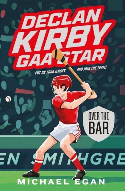 Declan Kirby Gaa Star: Over the Bar (Mass Market Paperback)