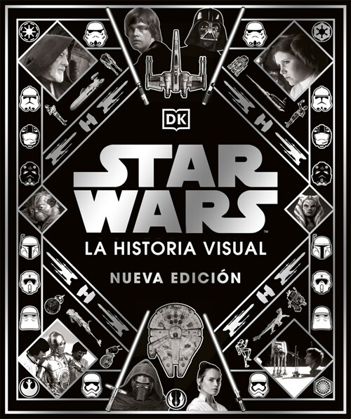 Star Wars La Historia Visual (Star Wars Year by Year): Nueva Edici? (Hardcover)