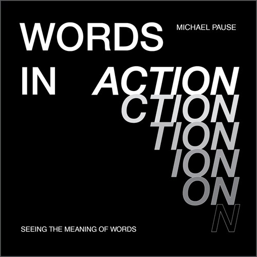 Words in Action: Seeing the Meaning of Words (Hardcover)