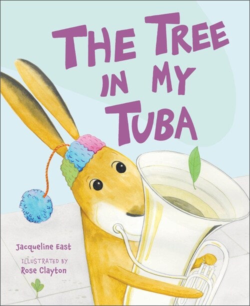 The Tree in My Tuba (Hardcover)