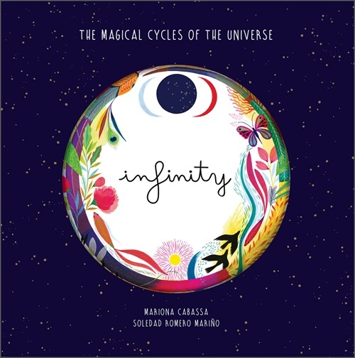 Infinity: The Magical Cycles of the Universe (Hardcover)