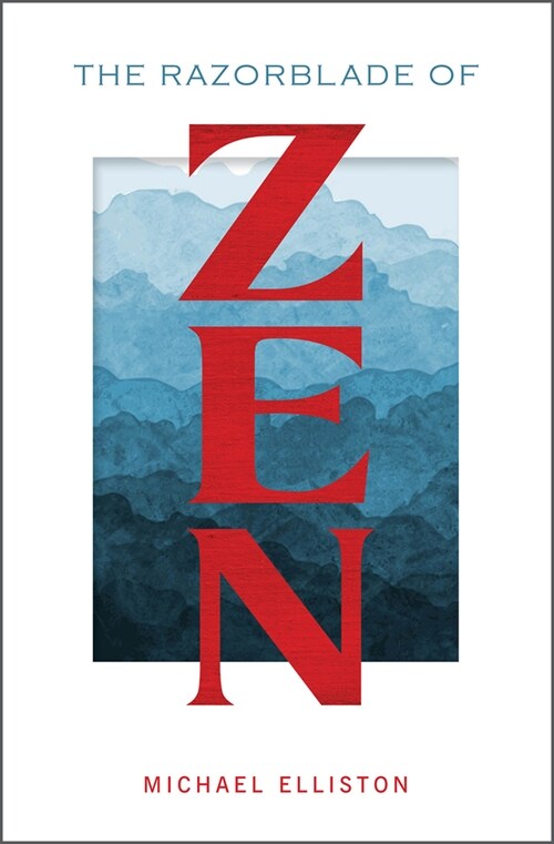 The Razorblade of Zen (Hardcover)