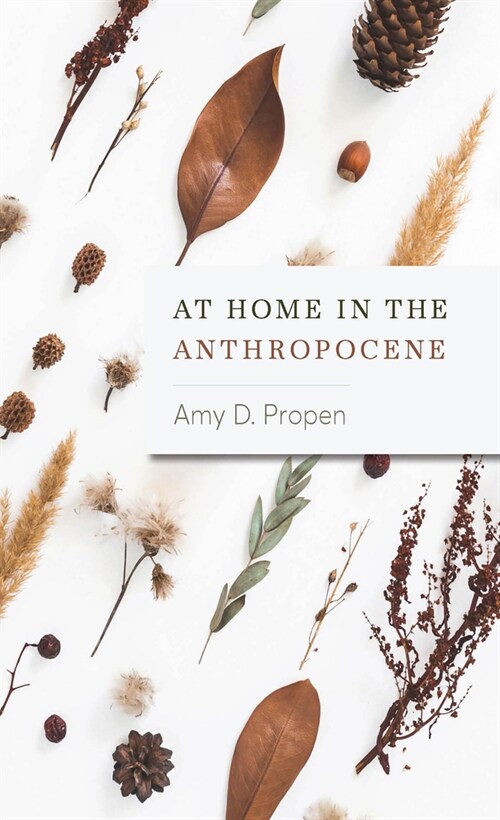 At Home in the Anthropocene (Hardcover)