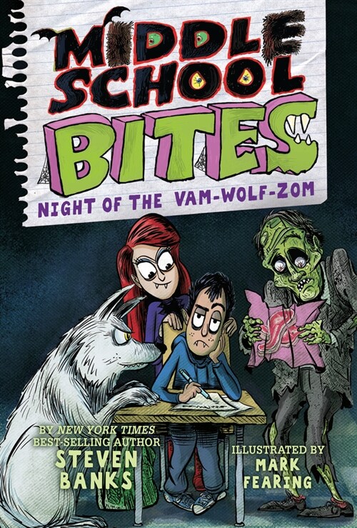 Middle School Bites 4: Night of the Vam-Wolf-Zom (Hardcover)