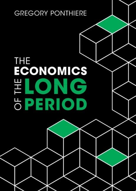 The Economics of the Long Period (Hardcover)