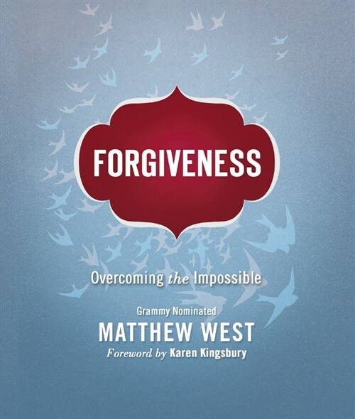 Forgiveness: Overcoming the Impossible (Paperback)