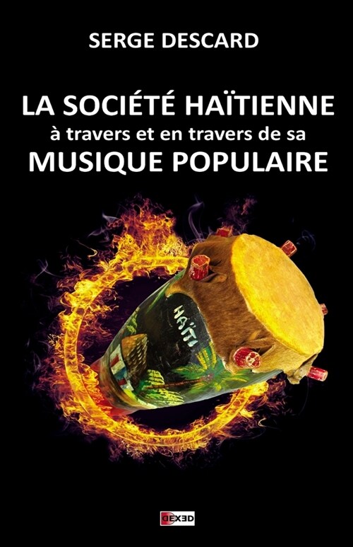 La Soci??Ha?ienne ?Travers Et En Travers de Sa Musique Populaire (Paperback)