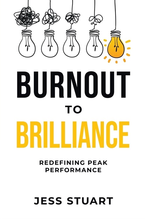 Burnout to Brilliance (Paperback)