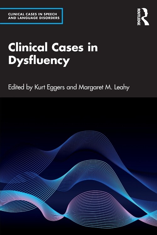 Clinical Cases in Dysfluency (Paperback)