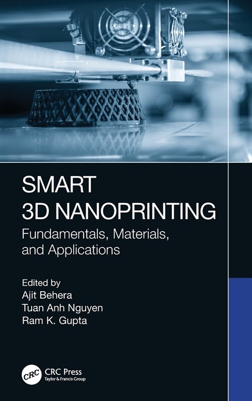 Smart 3D Nanoprinting : Fundamentals, Materials, and Applications (Hardcover)