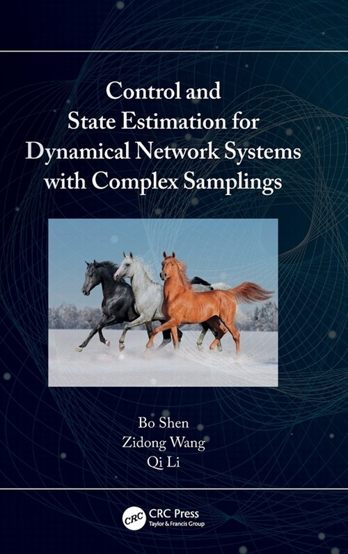 Control and State Estimation for Dynamical Network Systems with Complex Samplings (Hardcover)