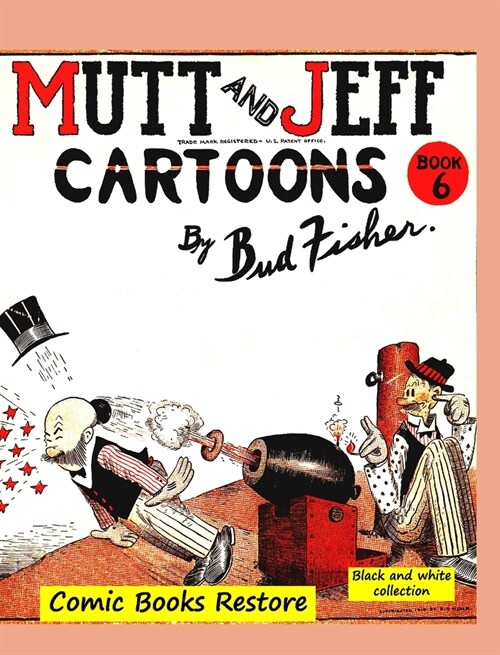 Mutt and Jeff Book n?: From comics golden age - 1919 - Restoration 2022 (Hardcover)