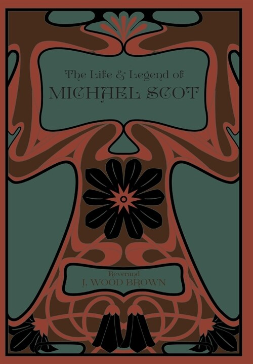 The Life and Legend of Michael Scot (Hardcover)