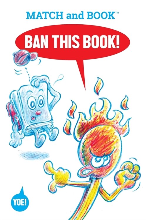 Ban This Book!: Starring Match and Book (Paperback)