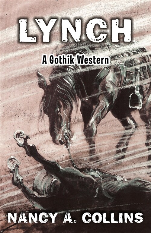 Lynch: A Gothik Western (Paperback)