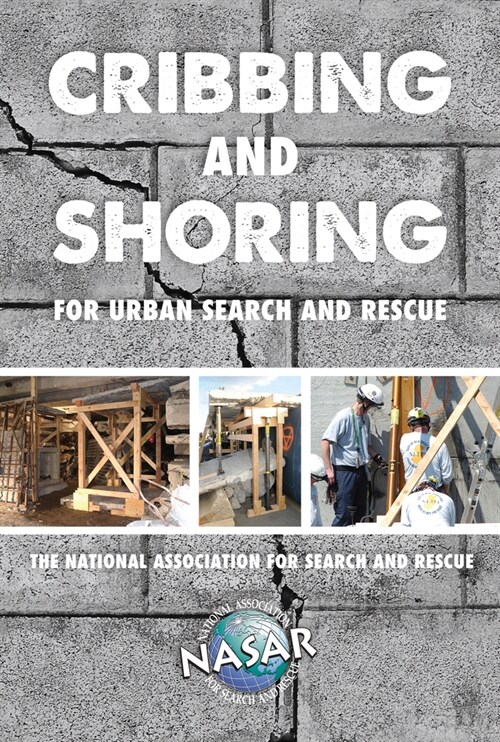 Cribbing and Shoring for Urban Search and Rescue (Paperback)