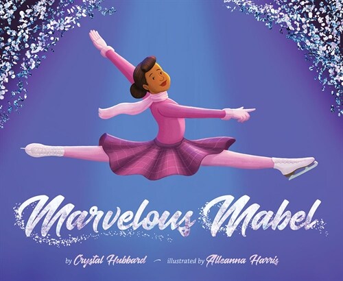 Marvelous Mabel: Figure Skating Superstar (Hardcover)