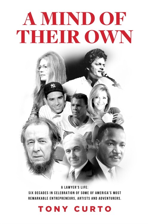 A Mind of Their Own: A Lawyers Life: Six Decades Serving Some of Americas Most Remarkable Entrepreneurs, Artists and Adventurers (Paperback)
