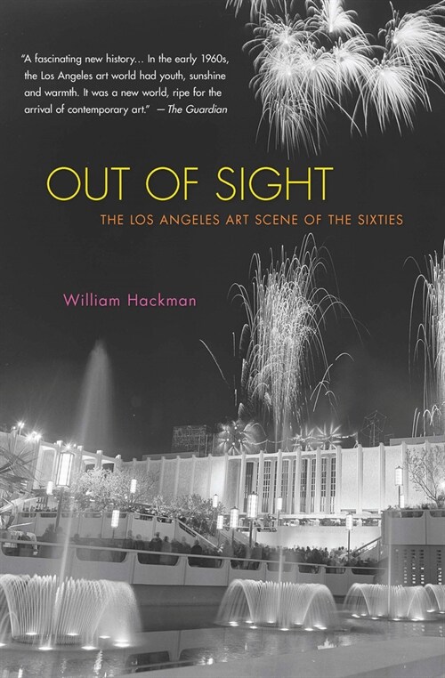 Out of Sight: The Los Angeles Art Scene of the Sixties (Paperback)