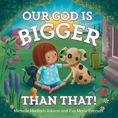 Our God Is Bigger Than That! (Hardcover)