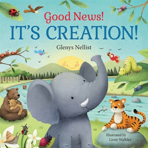 Good News! Its Creation!: (A Cute Rhyming Board Book about Adam & Eve and the Garden of Eden for Toddlers and Kids Ages 0-4) (Board Books)