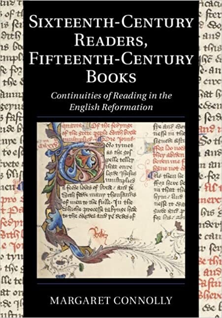 Sixteenth-Century Readers, Fifteenth-Century Books : Continuities of Reading in the English Reformation (Paperback, New ed)