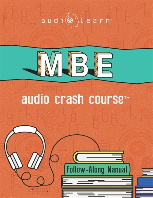 MBE Audio Crash Course: Complete Test Prep and Review for the NCBE Multistate Bar Examination (Paperback)