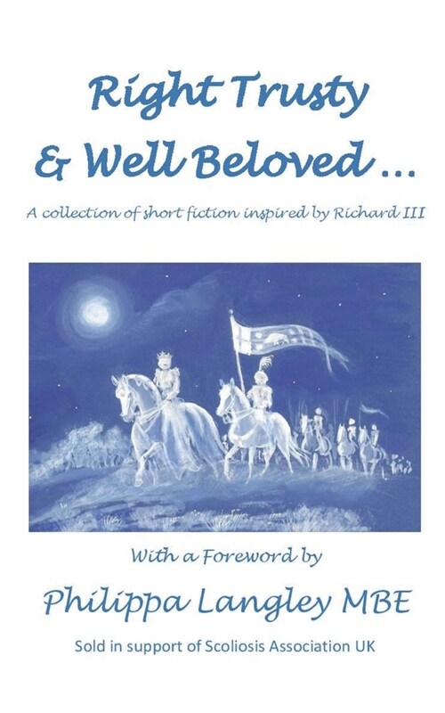 Right Trusty and Well Beloved... (Paperback)