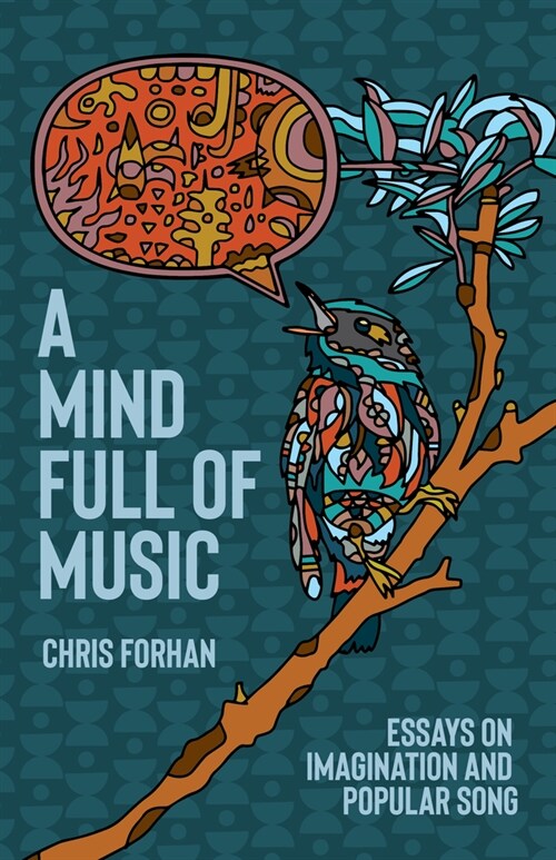 A Mind Full of Music: Essays on Imagination and Popular Song (Paperback)