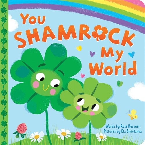 You Shamrock My World (Board Books)
