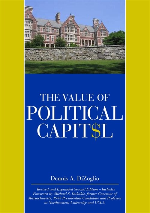 The Value of Political Capital, Second Edition, Revised (Paperback, 2, Revised)