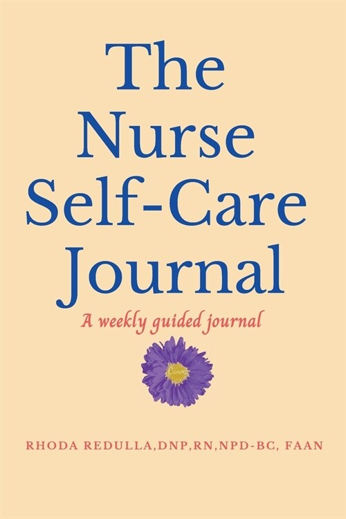 The Nurse Self-Care Journal (Paperback)