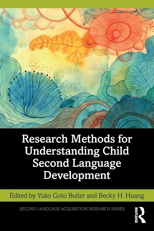 Research Methods for Understanding Child Second Language Development (Paperback, 1)