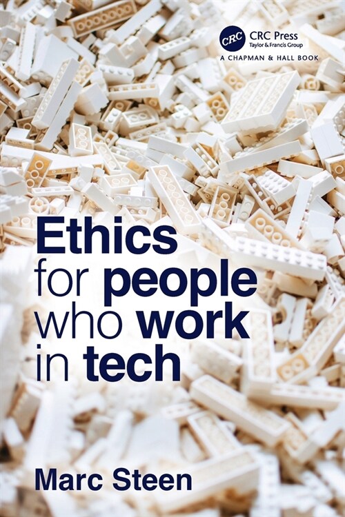 Ethics for People Who Work in Tech (Paperback, 1)