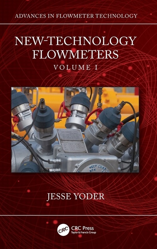 New-Technology Flowmeters : Volume I (Hardcover)