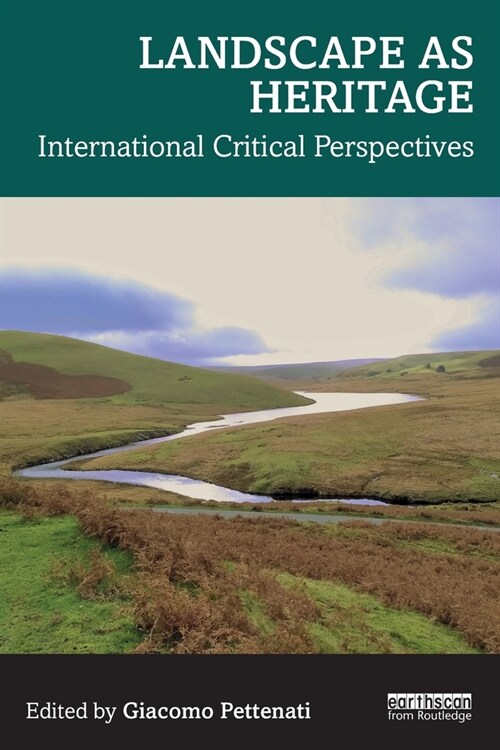 Landscape as Heritage : International Critical Perspectives (Paperback)