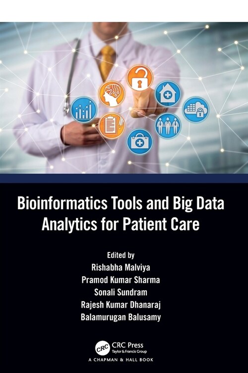 Bioinformatics Tools and Big Data Analytics for Patient Care (Hardcover, 1)