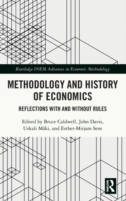 Methodology and History of Economics : Reflections with and without Rules (Hardcover)