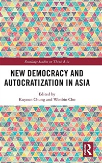 New Democracy and Autocratization in Asia (Hardcover)