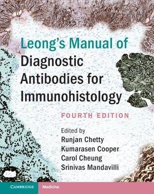 Leongs Manual of Diagnostic Biomarkers for Immunohistology (Hardcover, 4 Revised edition)