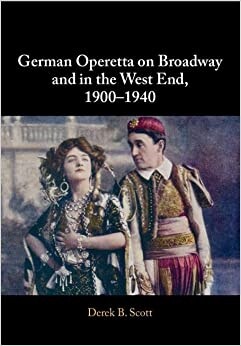 German Operetta on Broadway and in the West End, 1900-1940 (Paperback)