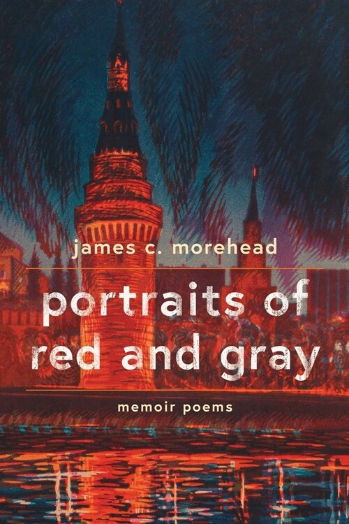 portraits of red and gray: memoir poems (Paperback)