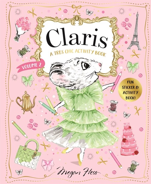 Claris: A Tr? Chic Activity Book Volume #2: Claris: The Chicest Mouse in Paris (Paperback)
