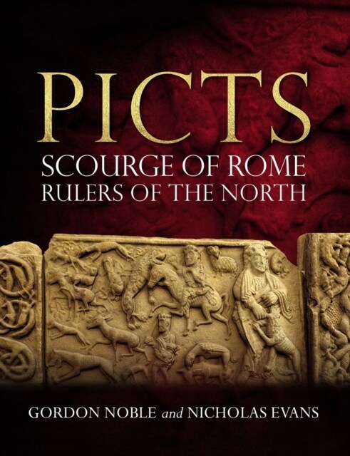 Picts : Scourge of Rome, Rulers of the North (Paperback)