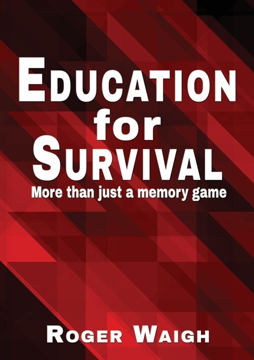 Education for survival: More than just a memory game (Paperback)