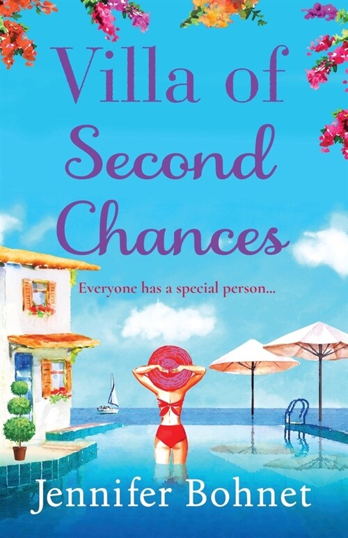 Villa of Second Chances : Escape to the sunshine with international bestseller Jennifer Bohnet (Paperback)