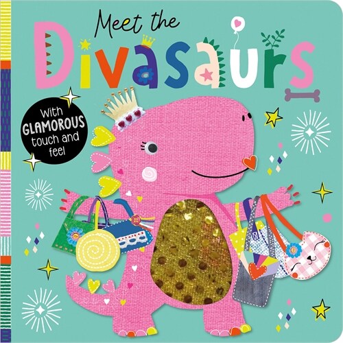 Meet the Divasaurs (Board Books)